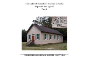 Issue 101 - The Colored Schools of Harford County: Separate and Equal? Part 1