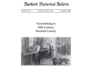 Issue 103 - Tinsmithing in the 19th Century Harford County