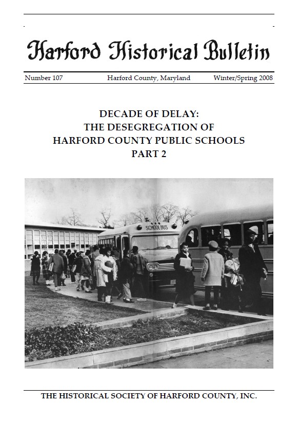 Issue 107 - Decade of Delay: The Desegregation of Harford County Public Schools Part 2