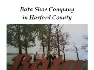 Issue 114 - Bata Shoe Company in Harford County