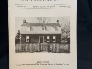 Issue #25 - Hays House, Former Headquarters of the Historical Society of Harford County