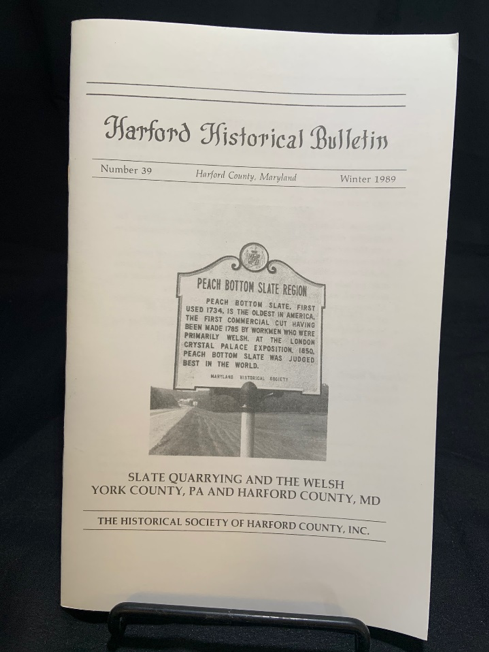 Issue #39 - Slate Quarrying and the Welsh, York PA and Harford County MD