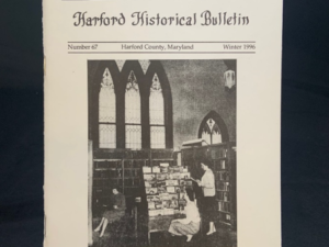 Issue #67 - A One-Hundred Year History of Libraries in Harford County from 1885