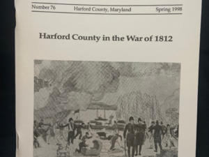 Issue #76 - Harford County in the War of 1812