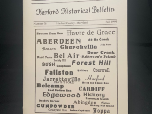 Issue #78 - Harford County Place Names, Past and Present, Their Location, Origin and Meaning: Part 1. A-J