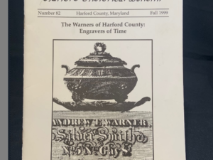 Issue #82 - The Warners of Harford County: Engravers of Time