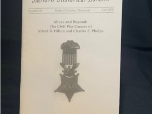 Issue #86 - Above and Beyound: The Civil War Careers of Alfred B. Hilton and Charles E. Phelps