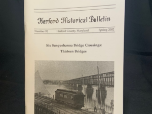 Issue #92 - Six Susquehanna Bridge Crossings: Thirteen Bridges