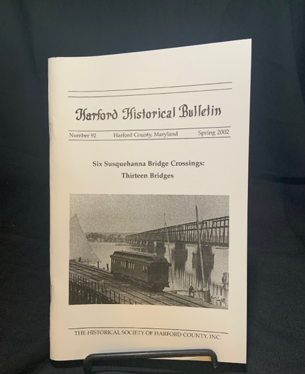 Issue #92 - Six Susquehanna Bridge Crossings: Thirteen Bridges