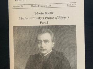 Issue #99 - Edwin Booth, Harford County’s Prince of Players: Part 2