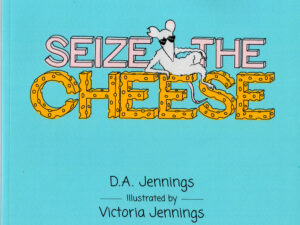 Seize the Cheese