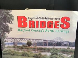 Bridges, Harford County’s Rural Heritage