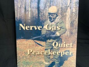 Nerve Gas, The Quiet Peacekeeper