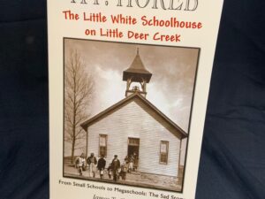 Mt. Horeb, The Little White Schoolhouse on Little Deer Creek