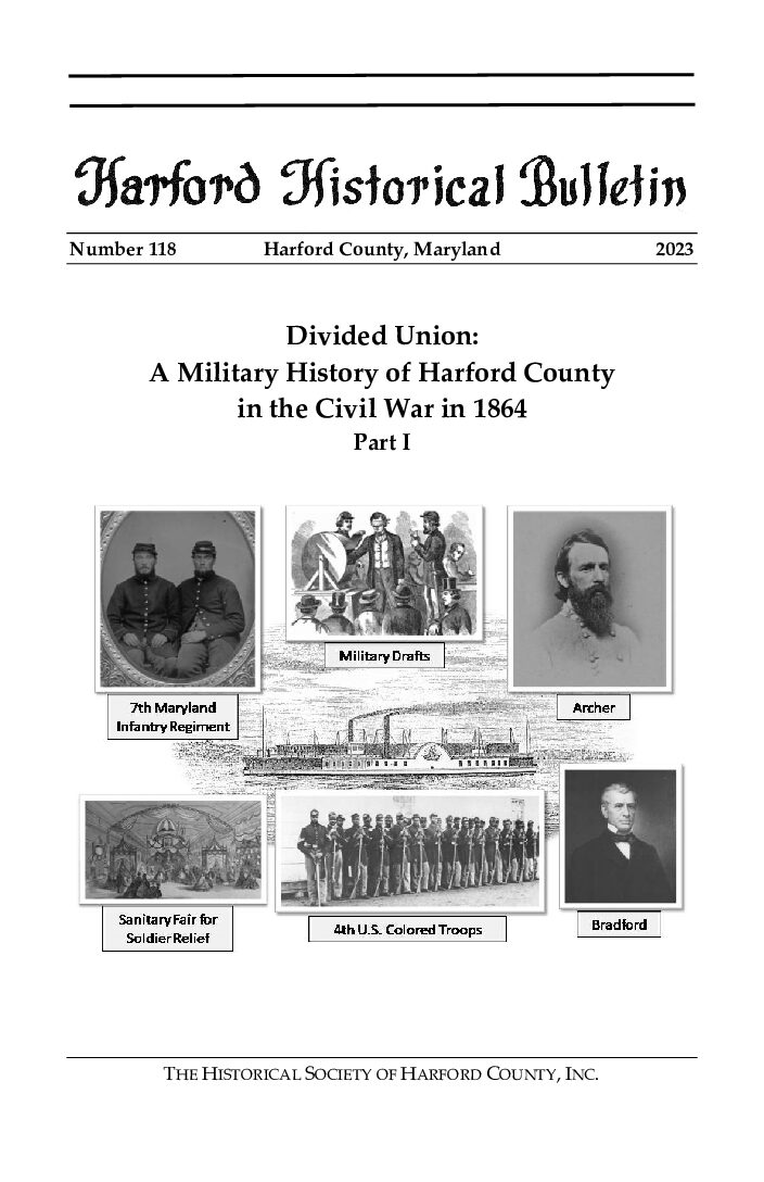 Issue 118 - Divided Union: A Military History of Harford County in the Civil War in1864 Part I